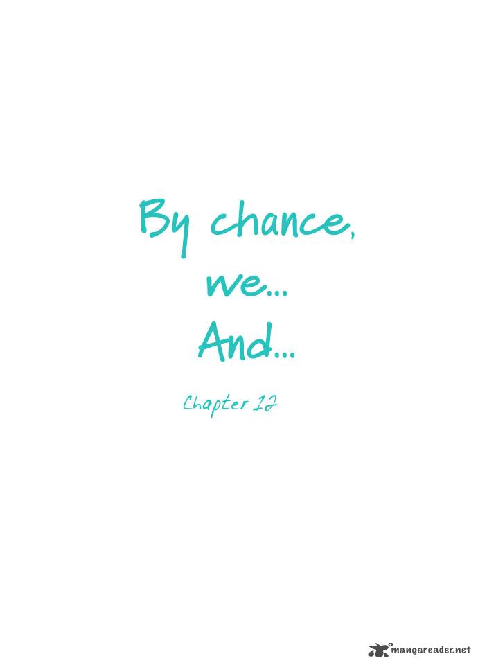 By Chance We And 12 5