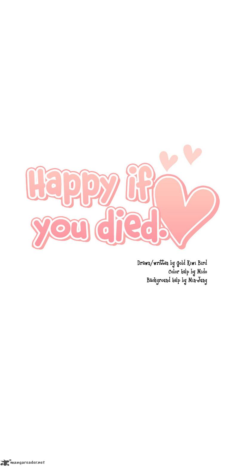 Happy If You Died 25 45