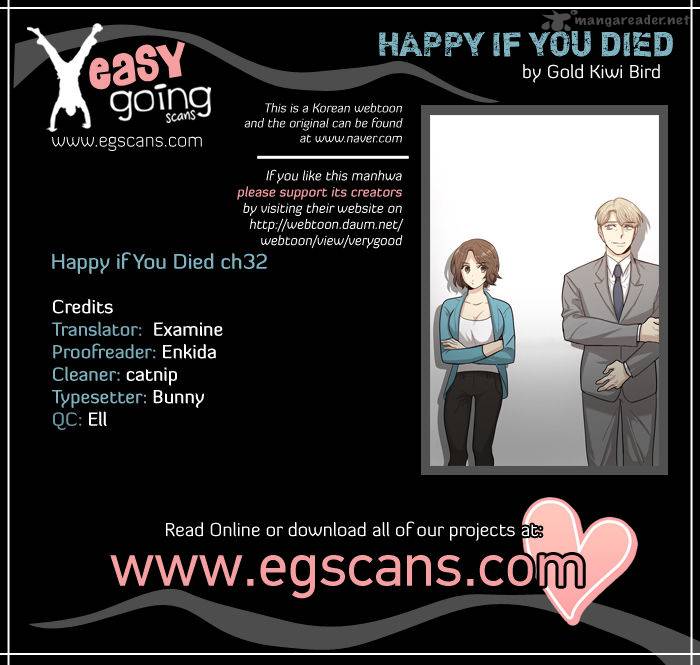 Happy If You Died 32 1