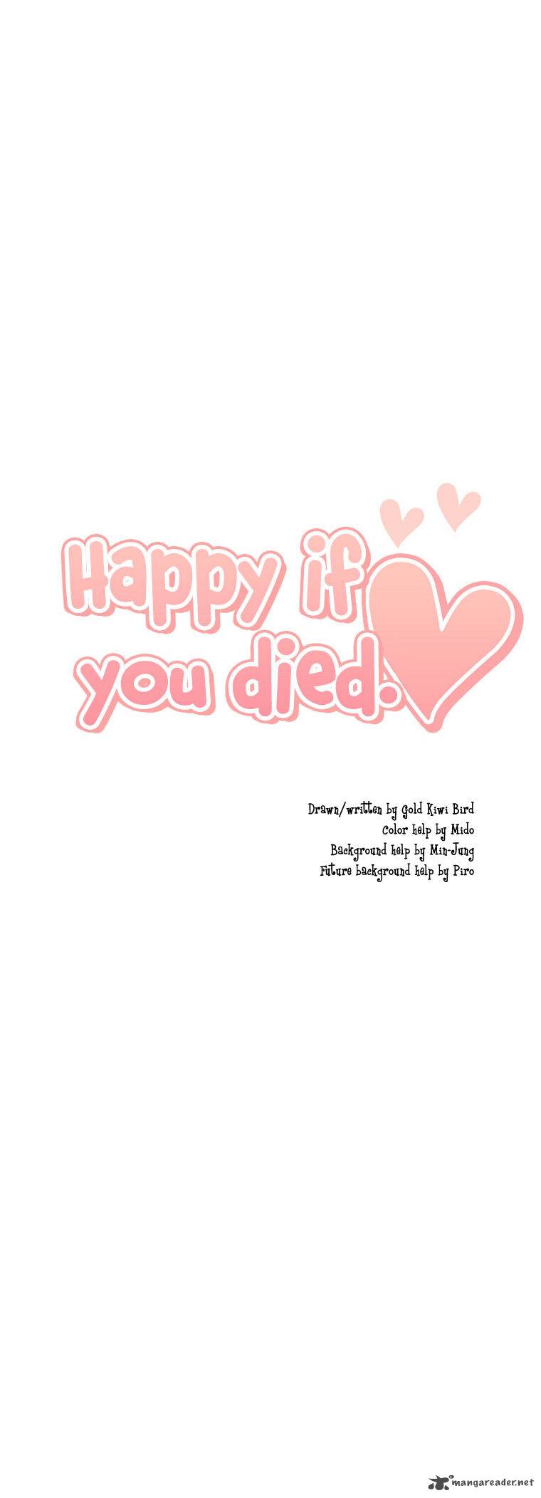 Happy If You Died 34 47