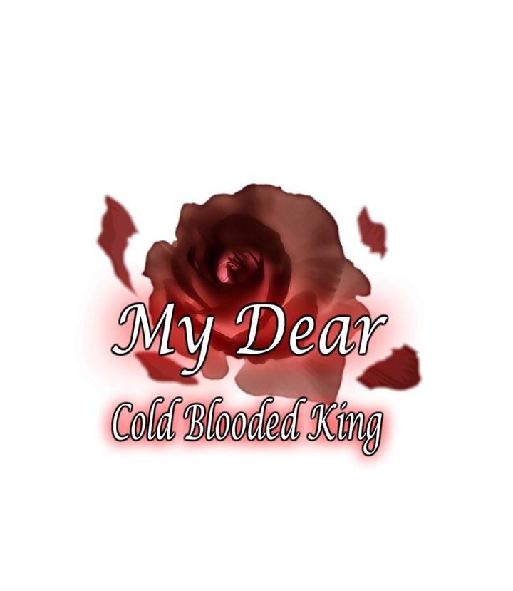 My Dear Cold Blooded King 131 119