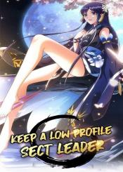 Keep A Low Profile Sect Leader